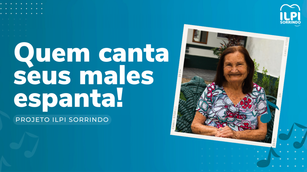 Quem canta seus males espanta!